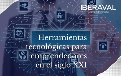 Herramientas tecnológicas para emprendedores en el siglo XXI