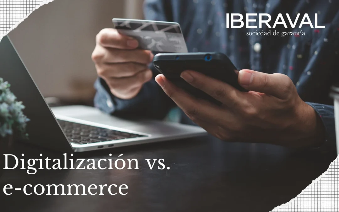 Digitalización vs e-commerce